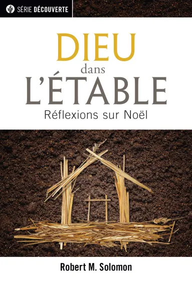 Dieu dans l'étable - Réflexions sur Noël [brochure NPQ  série Découverte]