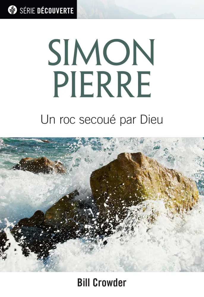 Simon Pierre - Un roc secoué par Dieu [brochure NPQ série découverte]