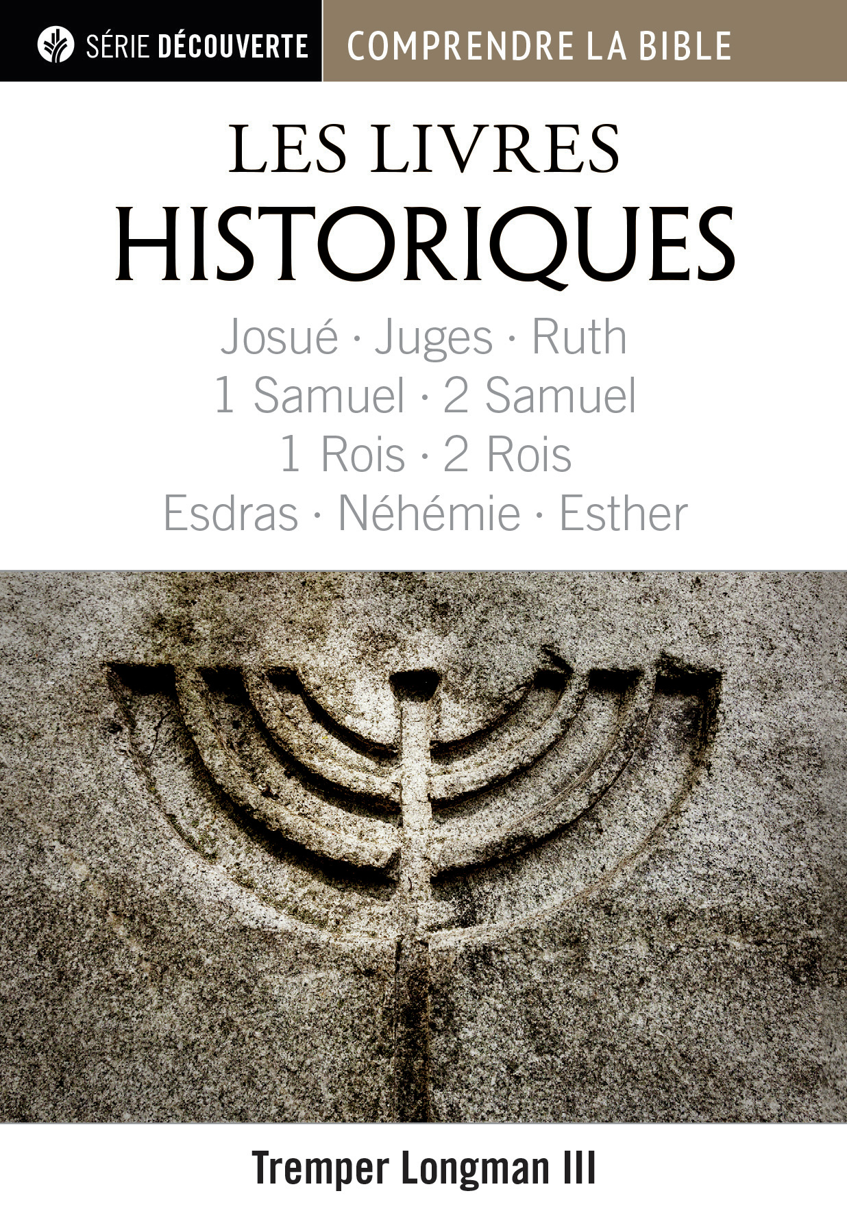 Livres historiques (Les) - Josué, Juges, Ruth, 1 & 2 Samuel, 1 & 2 Rois, Esdras, Néhémie et Esther [brochure NPQ série découvert