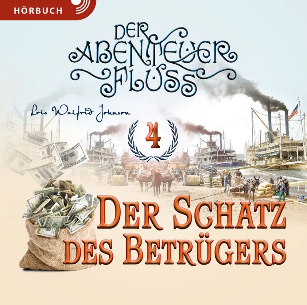 Der Schatz des Betrügers - Der Abenteuer-Fluss Band 4 Hörbuch (MP3)