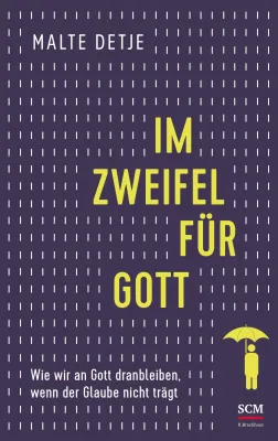 Im Zweifel für Gott
Wie wir an Gott dranbleiben, wenn der Glaube nicht trägt
