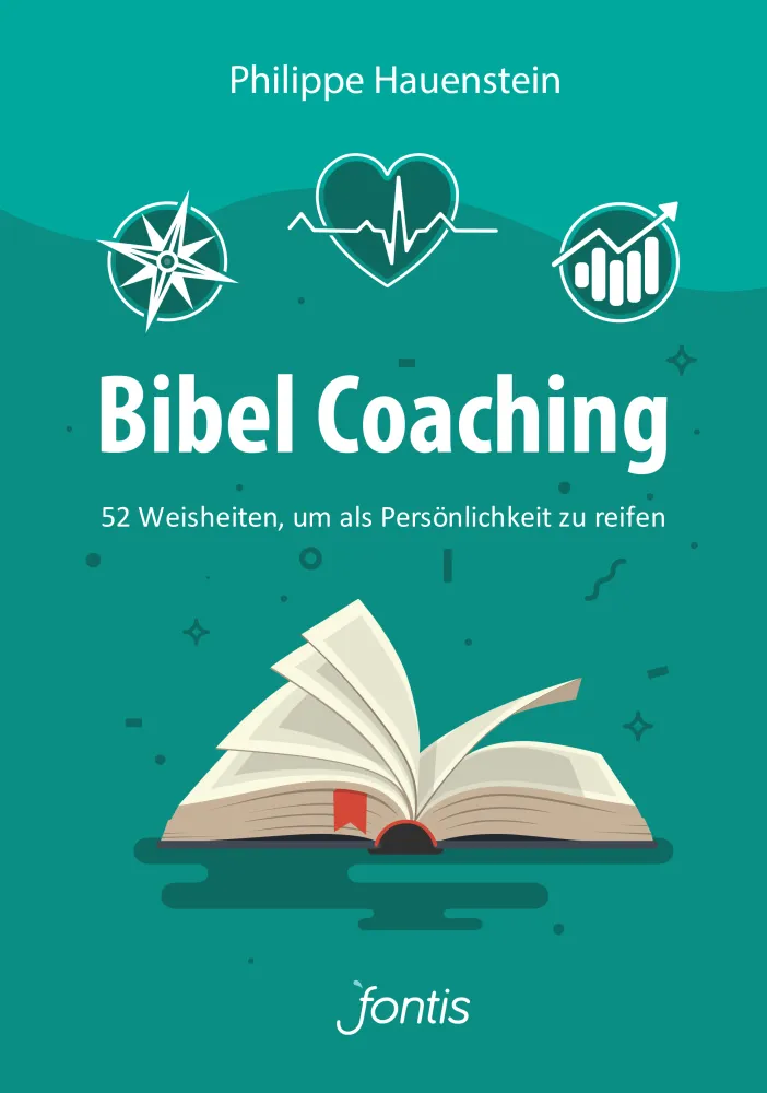 Bibel Coaching
52 Weisheiten, um als Persönlichkeit zu reifen