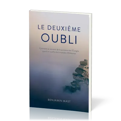 Deuxième Oubli (Le) - Comment se souvenir de la puissance de l'Évangile quand on souffre de la...