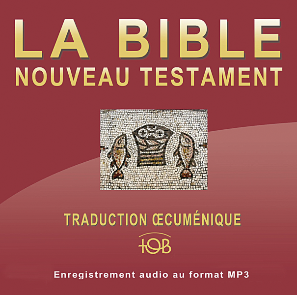Nouveau Testament TOB Audio - Double CD - MP3 - Traduction Oecumenique de la Bible