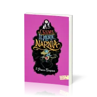 Prince Caspian (Le) - Le Monde de Narnia, tome 4