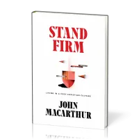 Stand Firm - Living in a Post-Christian Culture