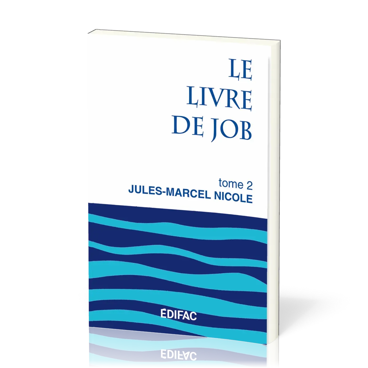 Livre de Job, tome 2 (Le) - [CEB AT 18] Commentaire Évangélique de la Bible