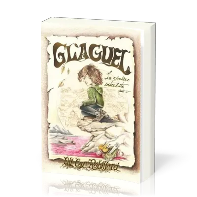 Glaguel - La riviere interdite - tome 1