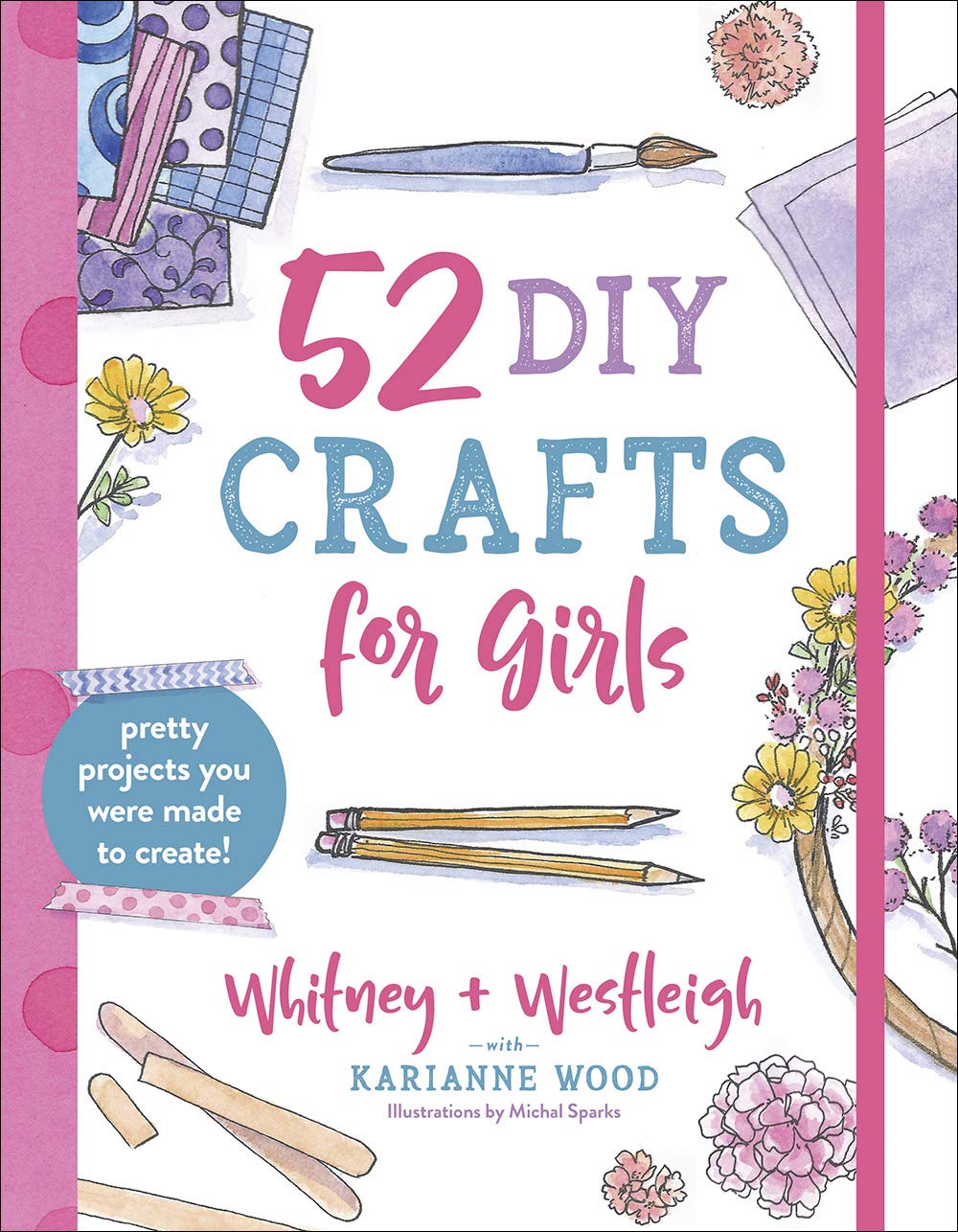 52 DIY crafts for girls - Pretty projects you were made to create