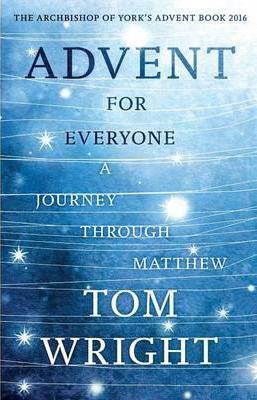 ADVENT FOR EVERYONE: A JOURNEY THROUGH MATTHEW