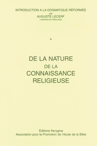 Introduction à la dogmatique réformée - Cahiers 1 et 2