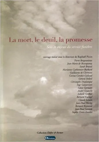 Mort, le deuil, la promesse (La)