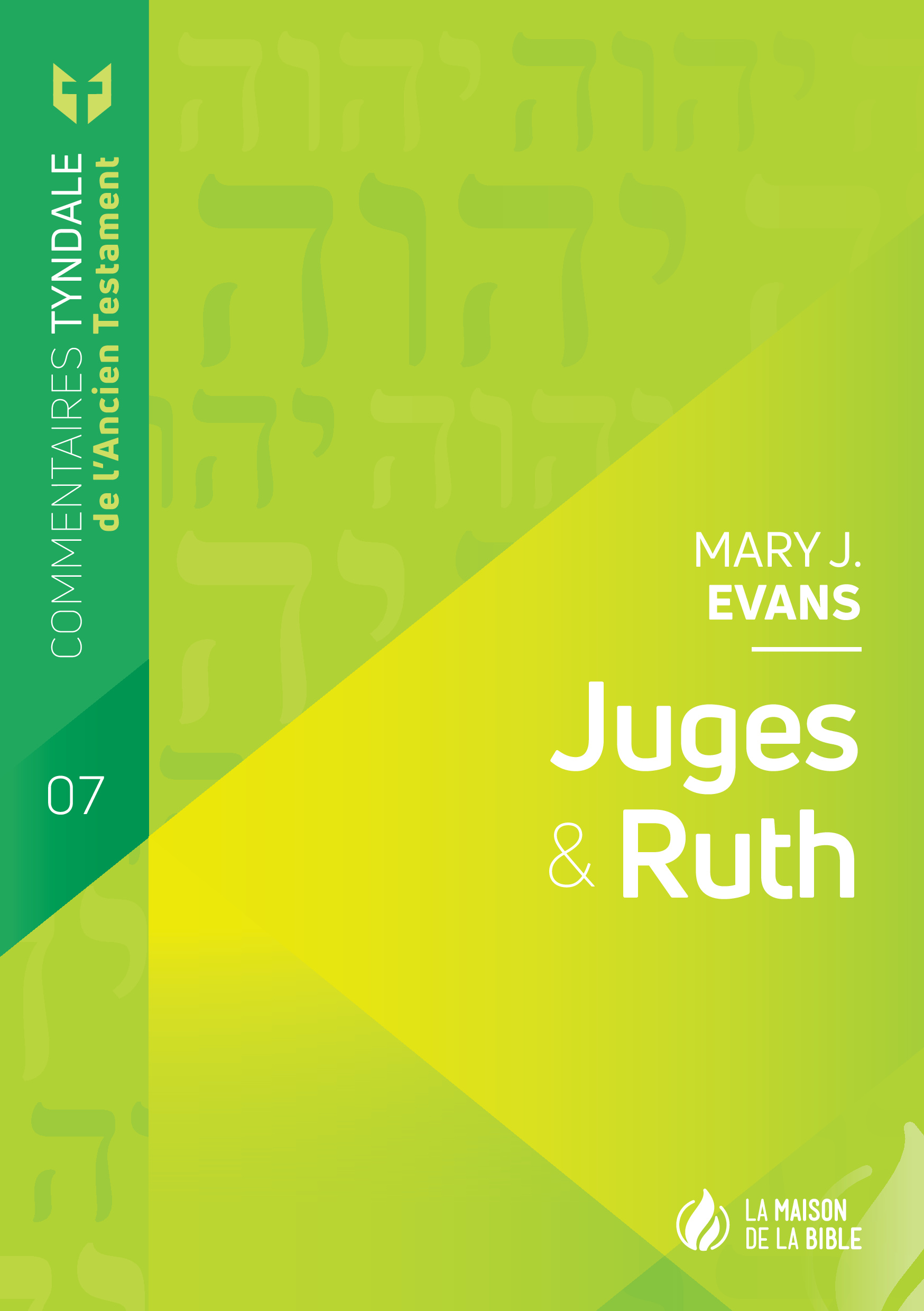 Juges & Ruth - Commentaires Tyndale de l'Ancien Testament - volume 7 - PDF