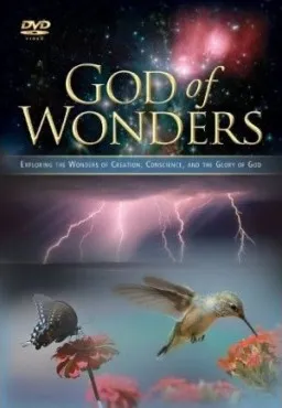 God of Wonders - [DVD] Exploring the Wonders of Creation, Conscience, and the Glory of God