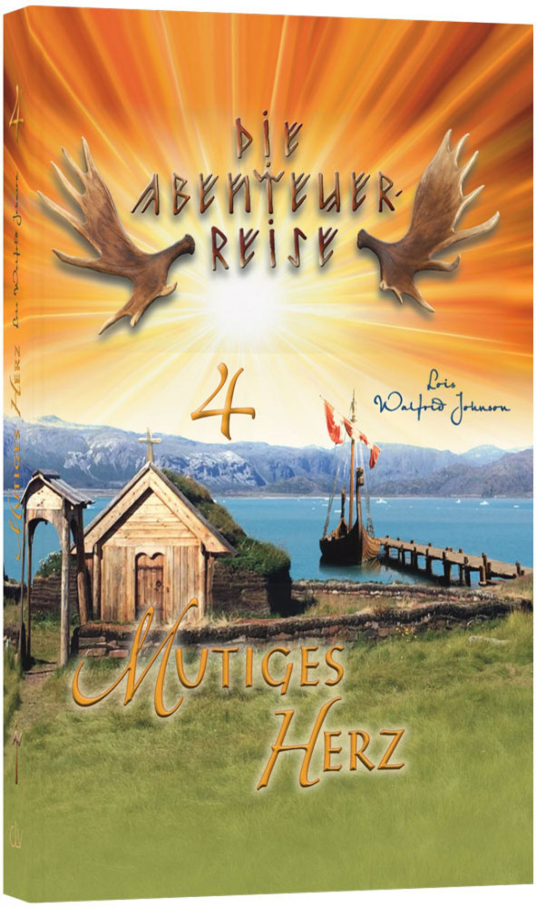 Mutiges Herz - Die Abenteuer-Reise Band 4