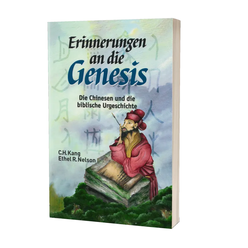 Erinnerungen an die Genesis - Die Chinesen und die biblische Urgeschichte