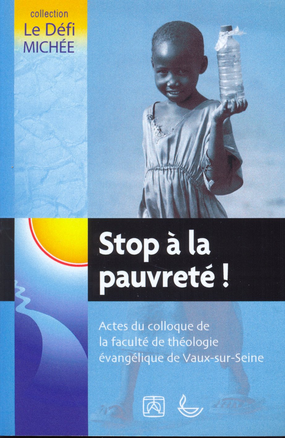 Stop à la pauvreté - Colloques de la fac de Vaux-sur-Seine