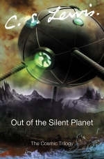 Out of the Silent Planet - The Space Trilogy Vol.1
