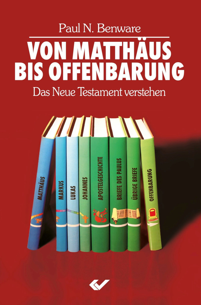 Von Matthäus bis Offenbarung - Das neue Testament verstehen