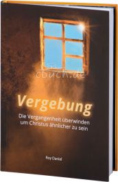 Vergebung - Die Vergangenheit überwinden…