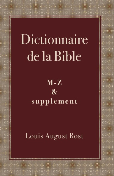 Dictionnaire de la Bible M-Z & supplement