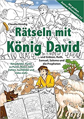 Rätseln mit König David - und Gideon, Rut, Samuel, Salomo und den Propheten