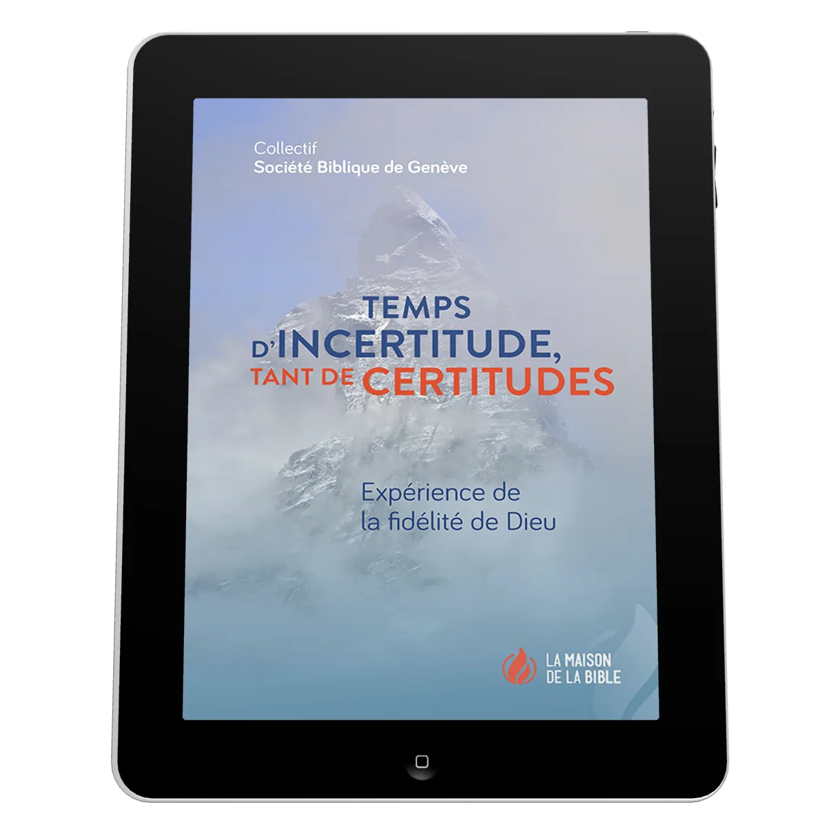 Temps d'incertitude, tant de certitudes - Expérience de la fidélité de Dieu - ePub