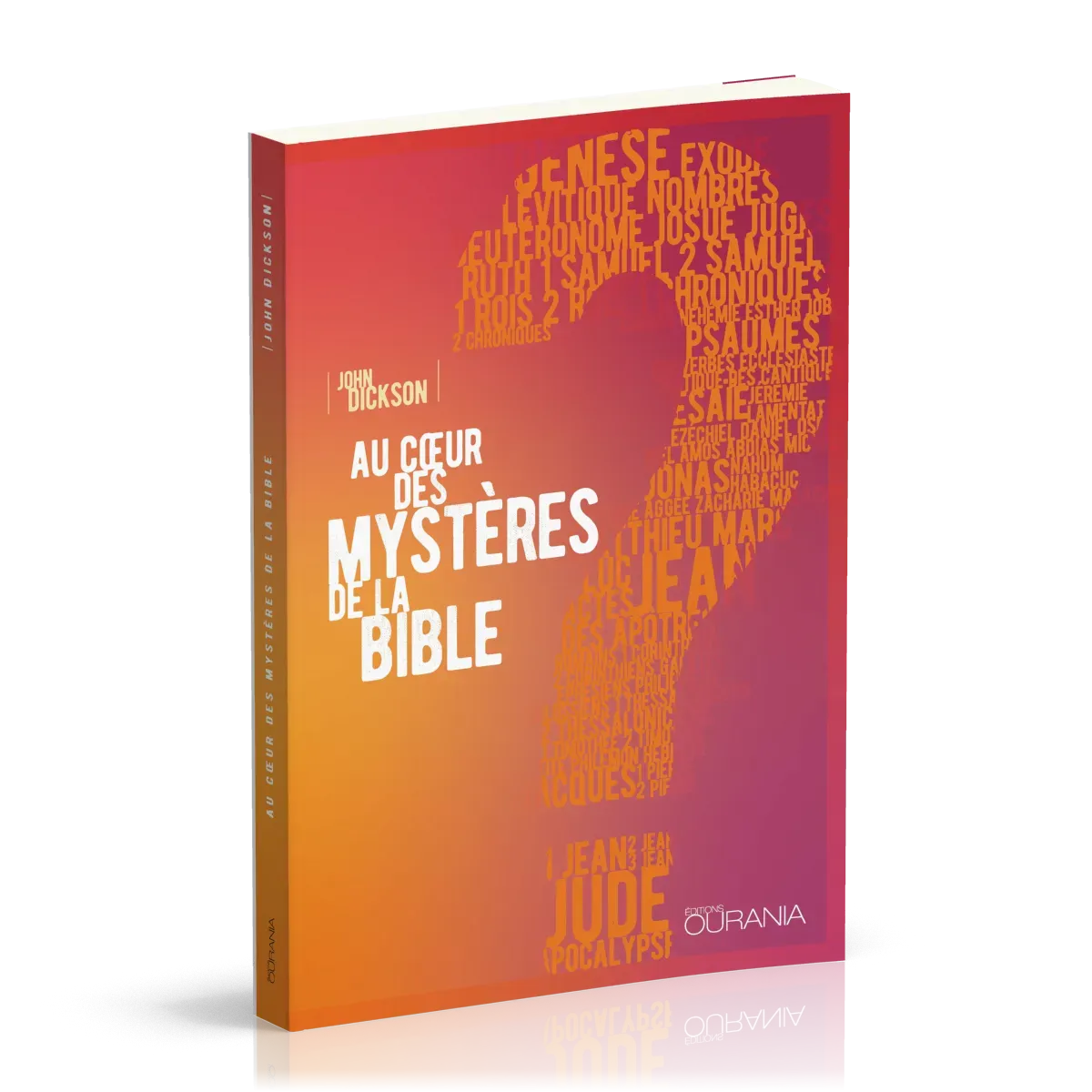 Au cœur des mystères de la Bible