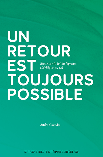 Un retour est toujours possible - Etude sur la loi du lépreux