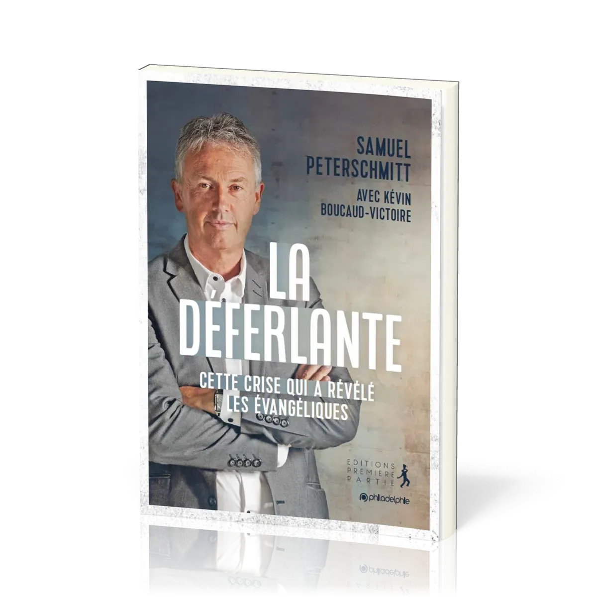 Déferlante (La) - Cette crise qui a révélé les évangéliques