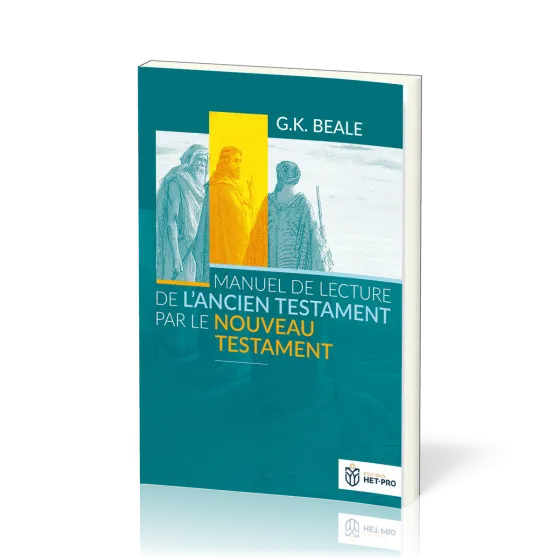 Manuel de lecture de l'Ancien Testament par le Nouveau Testament