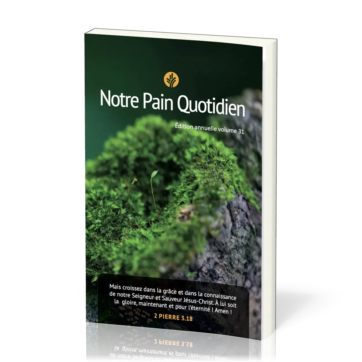 Notre pain quotidien - vol. 31, gros caractères, éphéméride