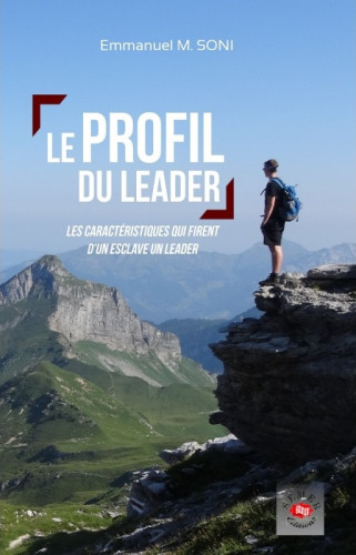 Profil du leader (Le) - Les caractéristiques qui firent d'un esclave un leader