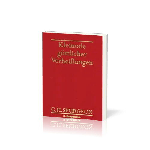 KLEINODE GÖTTLICHER VERHEISSUNGEN - FÜR JEDEN TAG EINE VERHEIßUNG