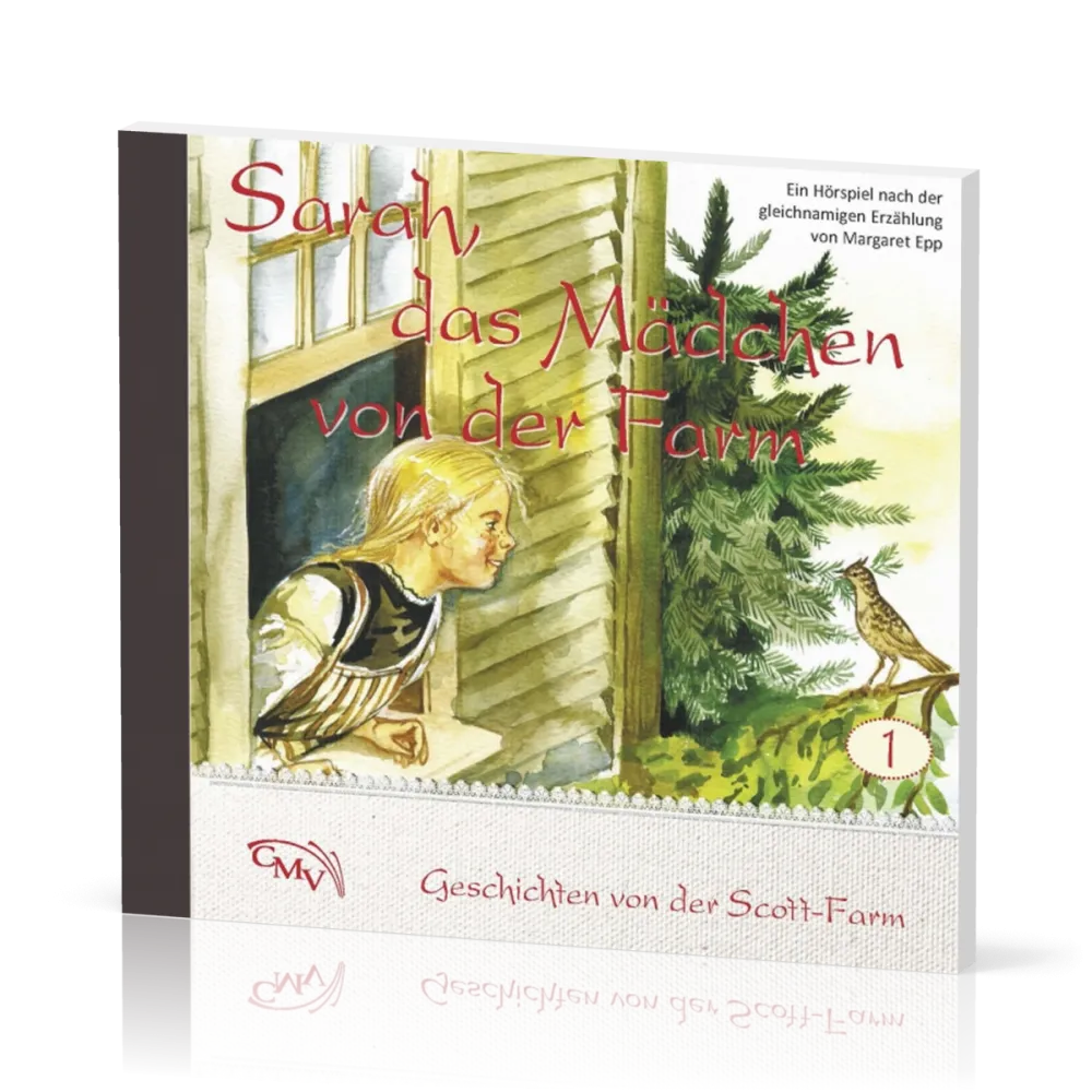 Sarah, das Mädchen von der Farm CD - Geschichten von der Scott-Farm - Folge 1