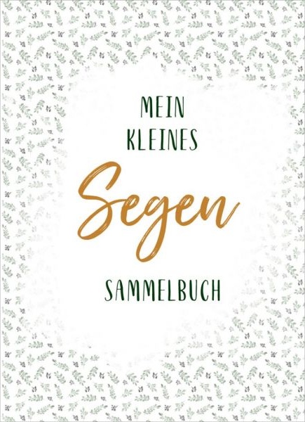 Mein kleines Segen-Sammelbuch