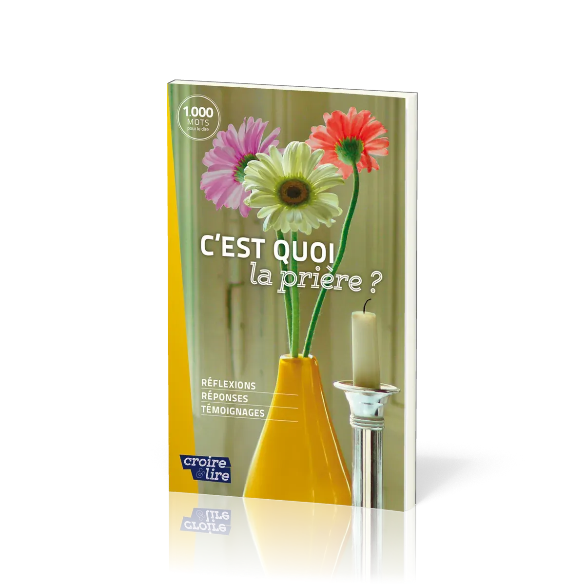 C'est quoi la prière ?