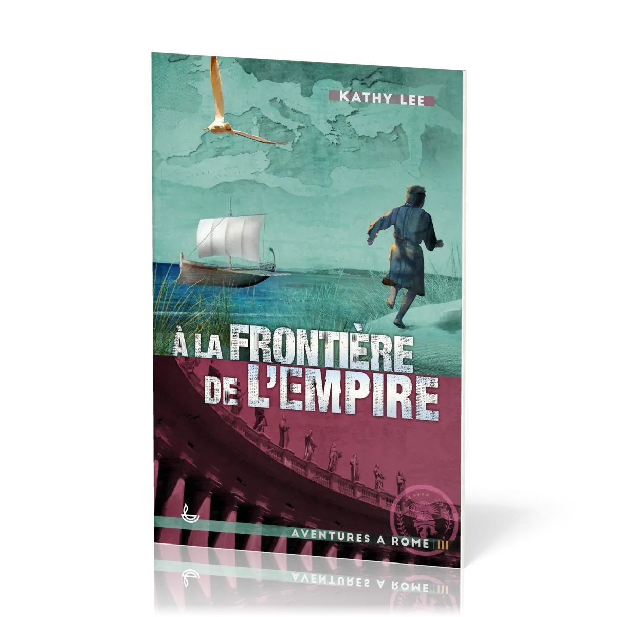 À la frontière de l'Empire - Aventures à Rome, Tome III [Nouvelle édition]