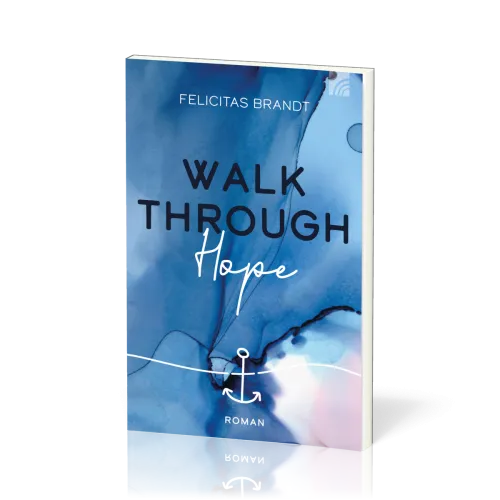 Walk through Hope - Faith.Hope.Love Band 2