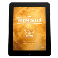 Im Thronsaal - Eine berührende Reise zum Vater