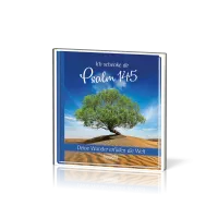 Ich schenke dir Psalm 145 - Deine Wunder erfüllen die Welt