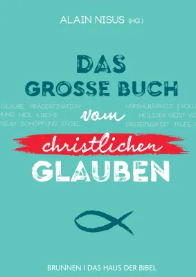 Das grosse Buch vom christlichen Glauben - PDF