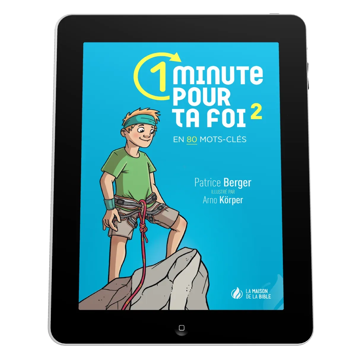 1 minute pour ta foi, vol. 2 - en 80 mots-clés - ePub