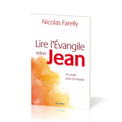 Lire l'Évangile selon Jean - En route pour la mission