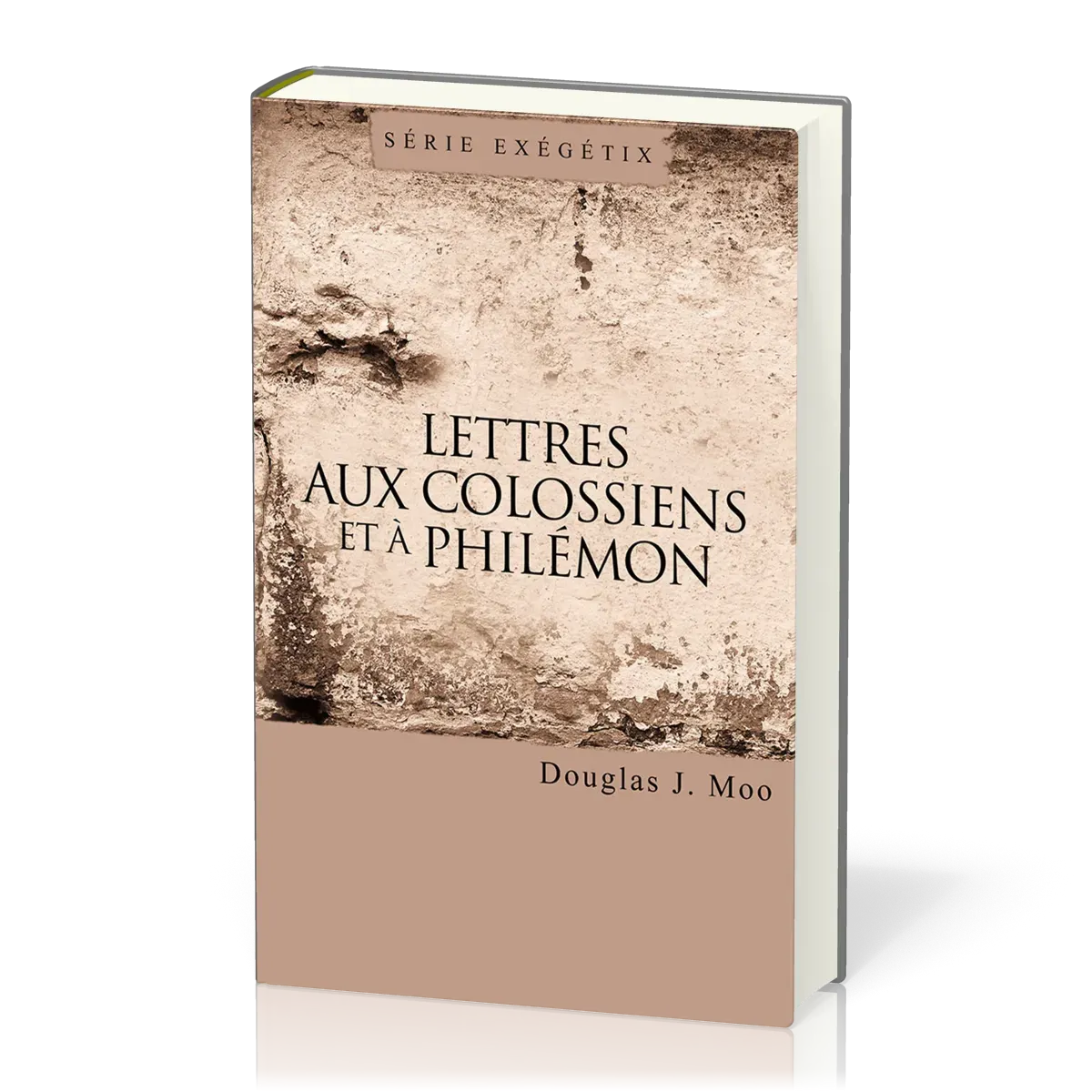 Lettres aux Colossiens et à Philémon - Série exégétix