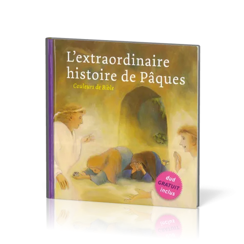Extraordinaire histoire de Pâques (L') - + dvd 4 min - Série: Couleurs de Bible
