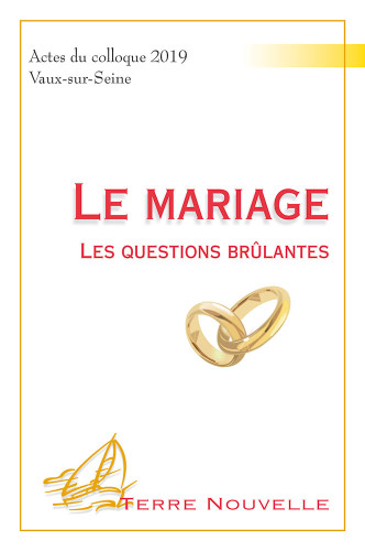 Mariage (Le) - Les questions brûlantes  [collection Terre Nouvelle]