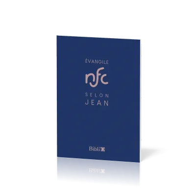 Évangile selon Jean, NFC - Traduction Nouvelle Français Courant