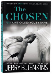 The Chosen - I Have Called You by Name