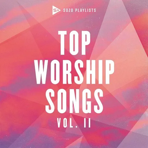 Sozo Playlists :Top Worship Songs Vol.2 - CD